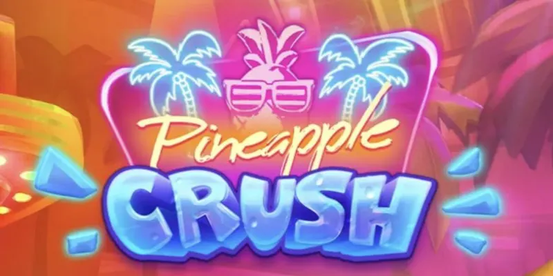 Ultimate Guide to Pineapple Crush Slot: Features & Strategies